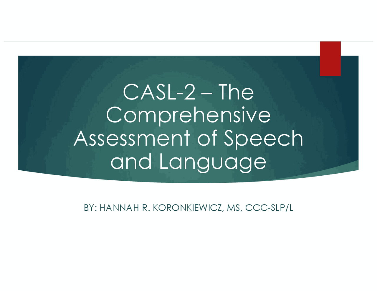 Casl Inference Subtest CASL-2 – The Comprehensive Assessment of Speech and ... | Exercises ...