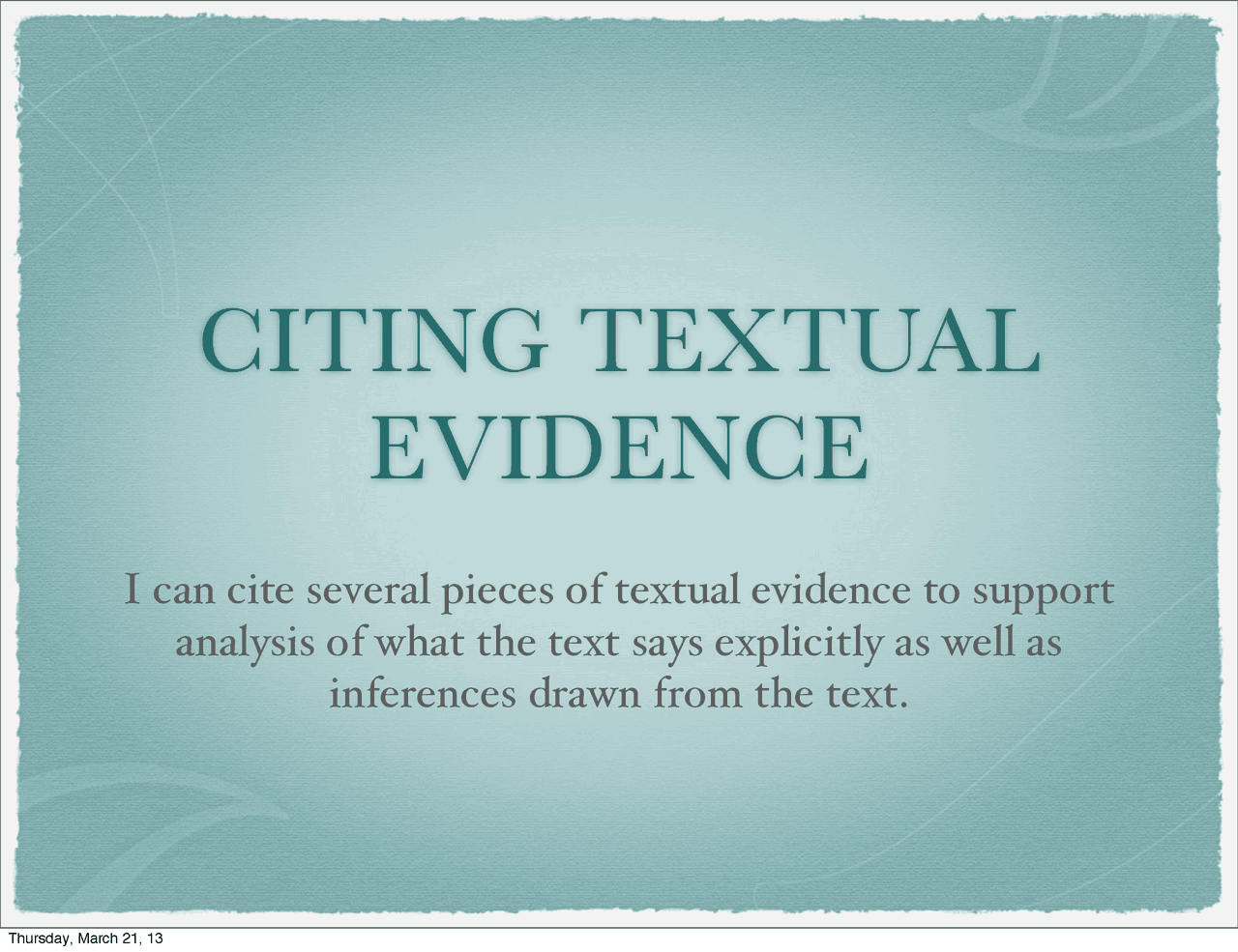 I can cite several pieces of textual evidence to support ...