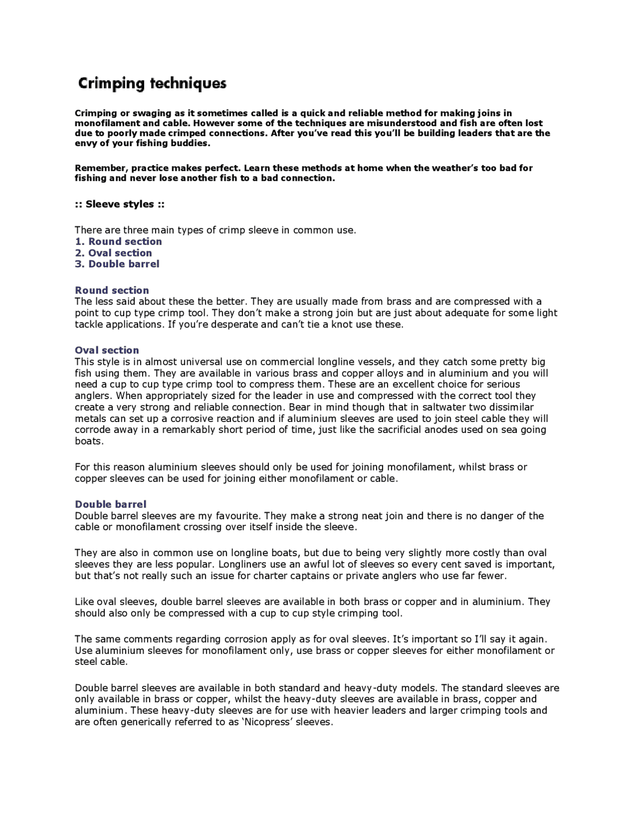 There are three main types of crimp sleeve in common use. 1