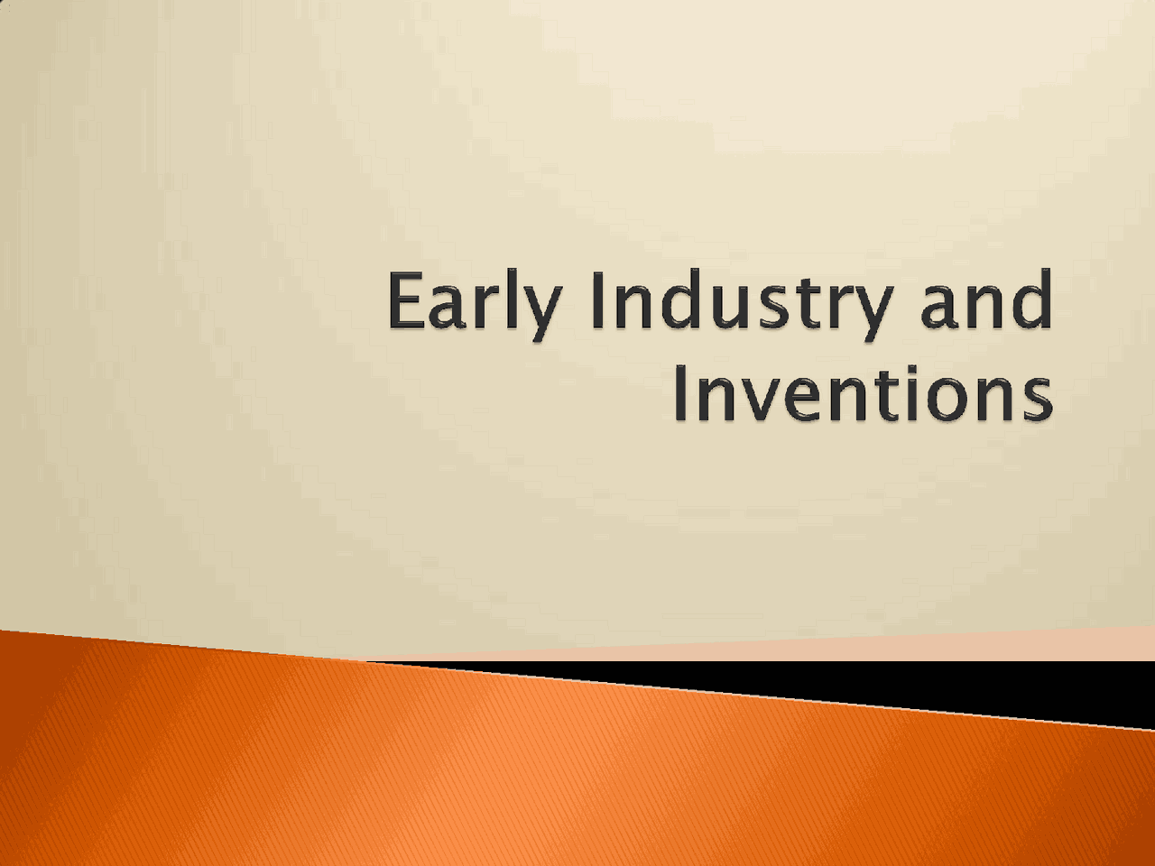 Early Industry and Inventions | Lecture notes History | Docsity