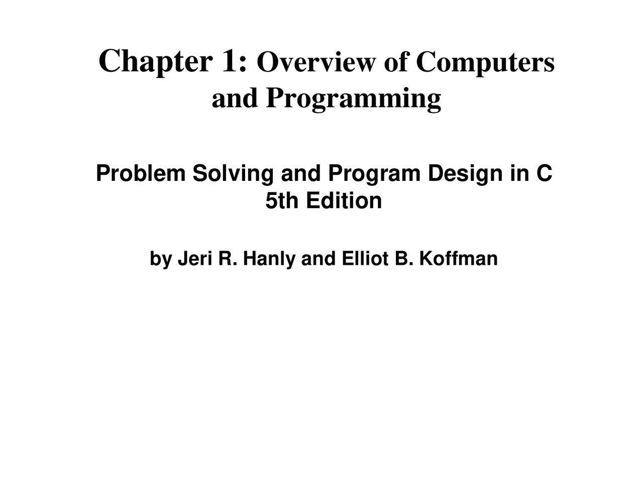 Chapter 1: Overview of Computers and Programming | Lecture notes Logic ...