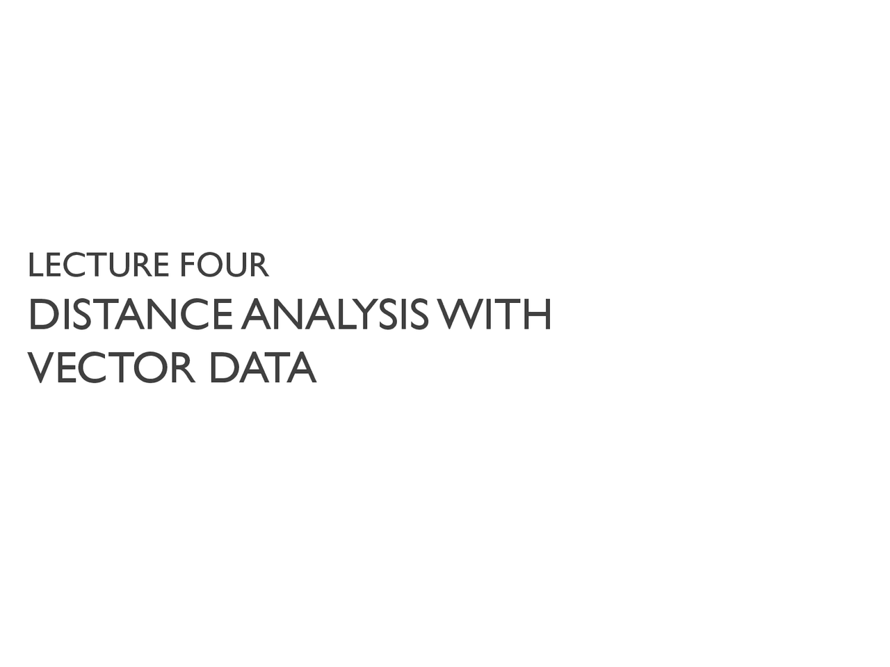 Distance Data Analysis Lecture four - distance analysis with vector data | Study notes Physics ...