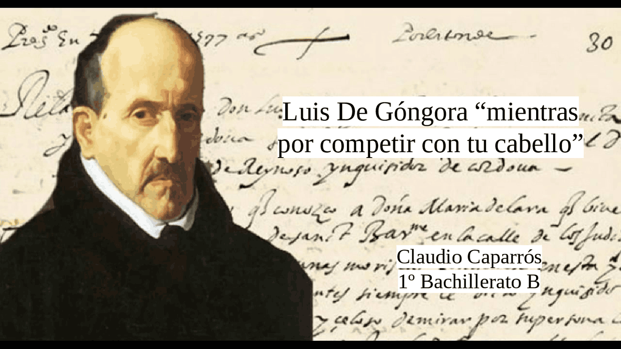 Luis De Góngora “mientras por competir con tu cabello” | Ejercicios de