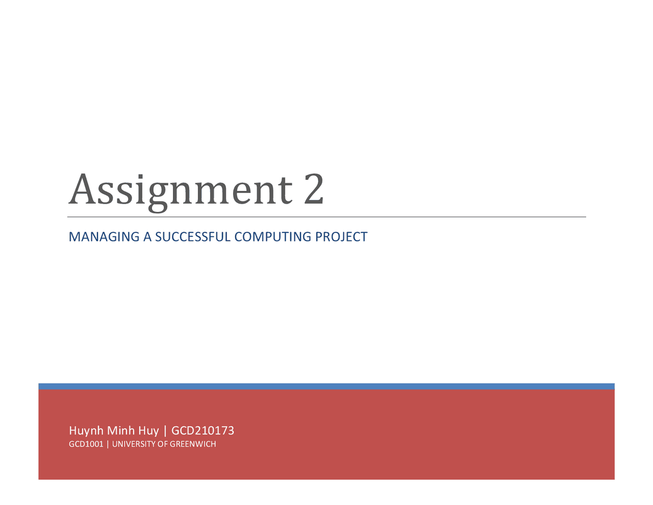 Assignment 2 - Managing a Successful Computing Project - Pass ...