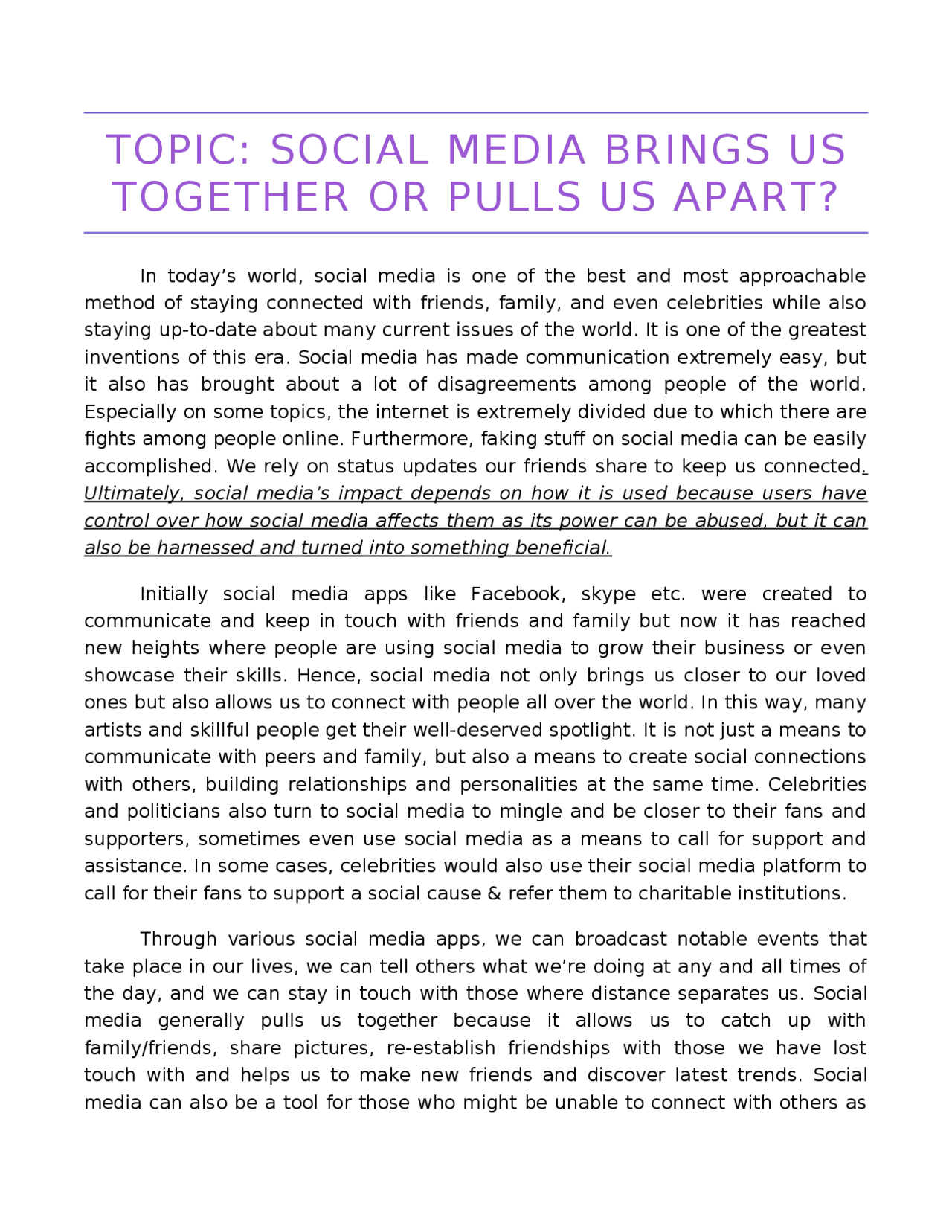 Social media brings us together or pulls us apart? Summaries Media