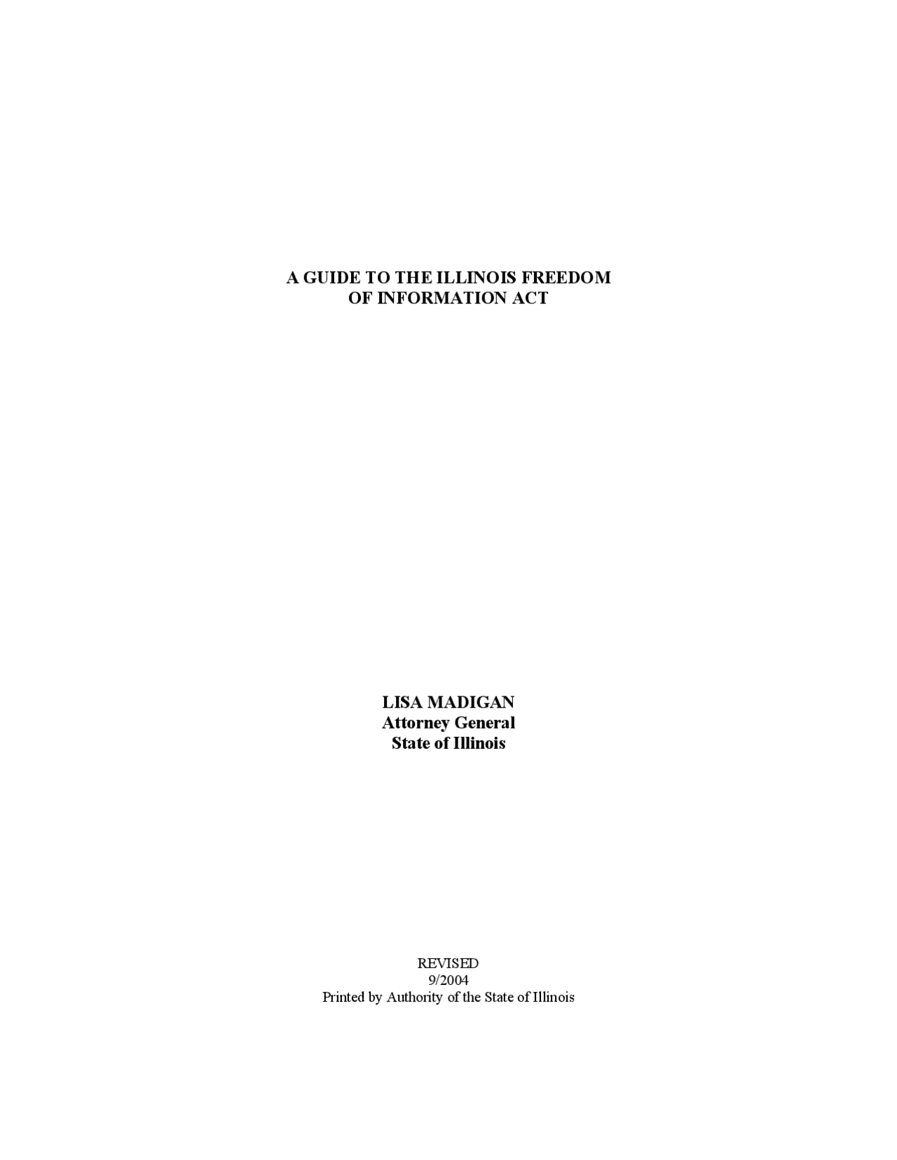 A Guide To The Illinois Freedom Of Information Act Study Notes A guide to the illinois freedom of information act study notes
