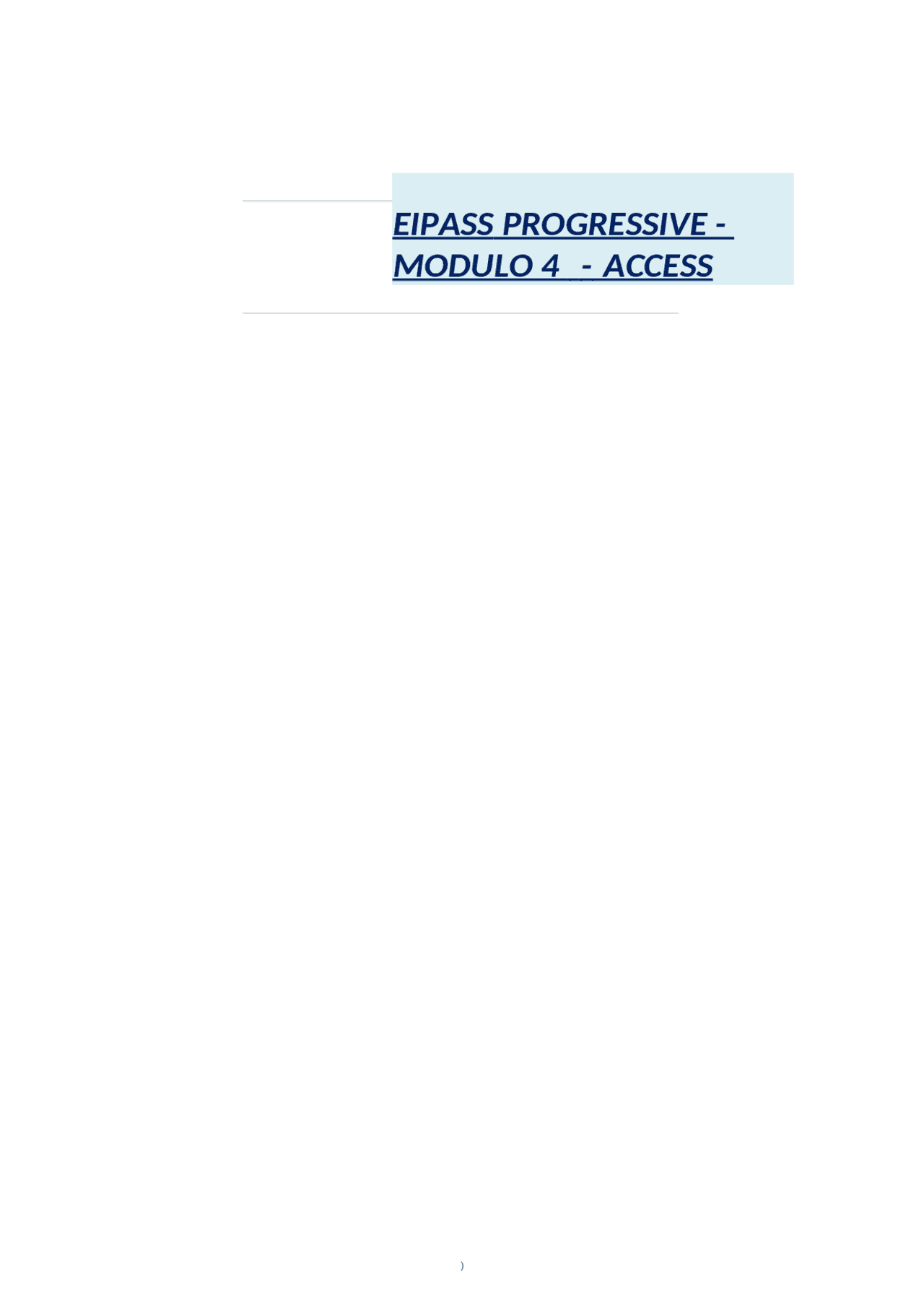 Progressive Esign Documents Access Code EIPASS PROGRESSIVE - MODULO 4 - ACCESS | Prove d'esame di Sistemi ...
