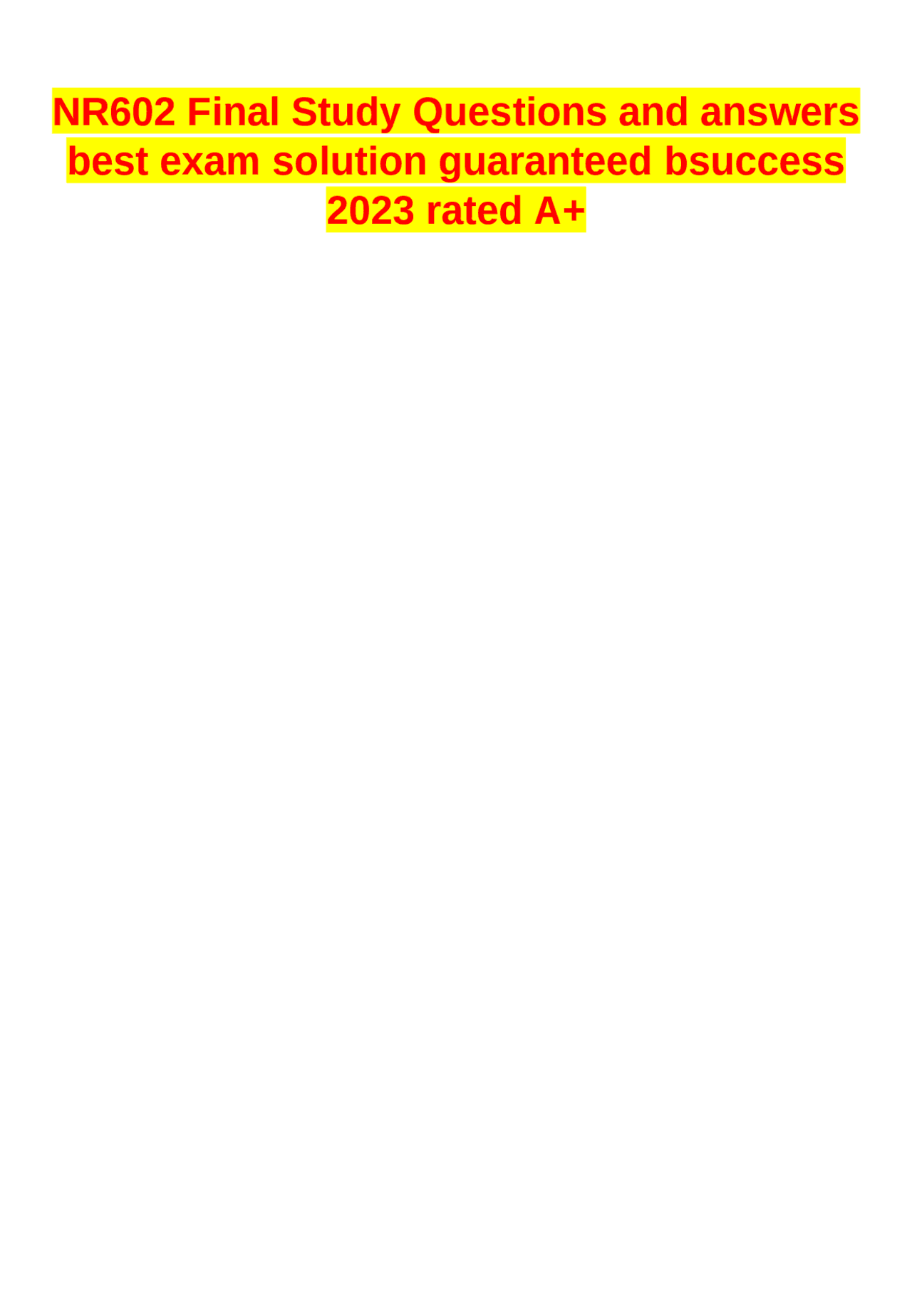 NR602 Final Study Questions and Answers | Exams Nursing | Docsity