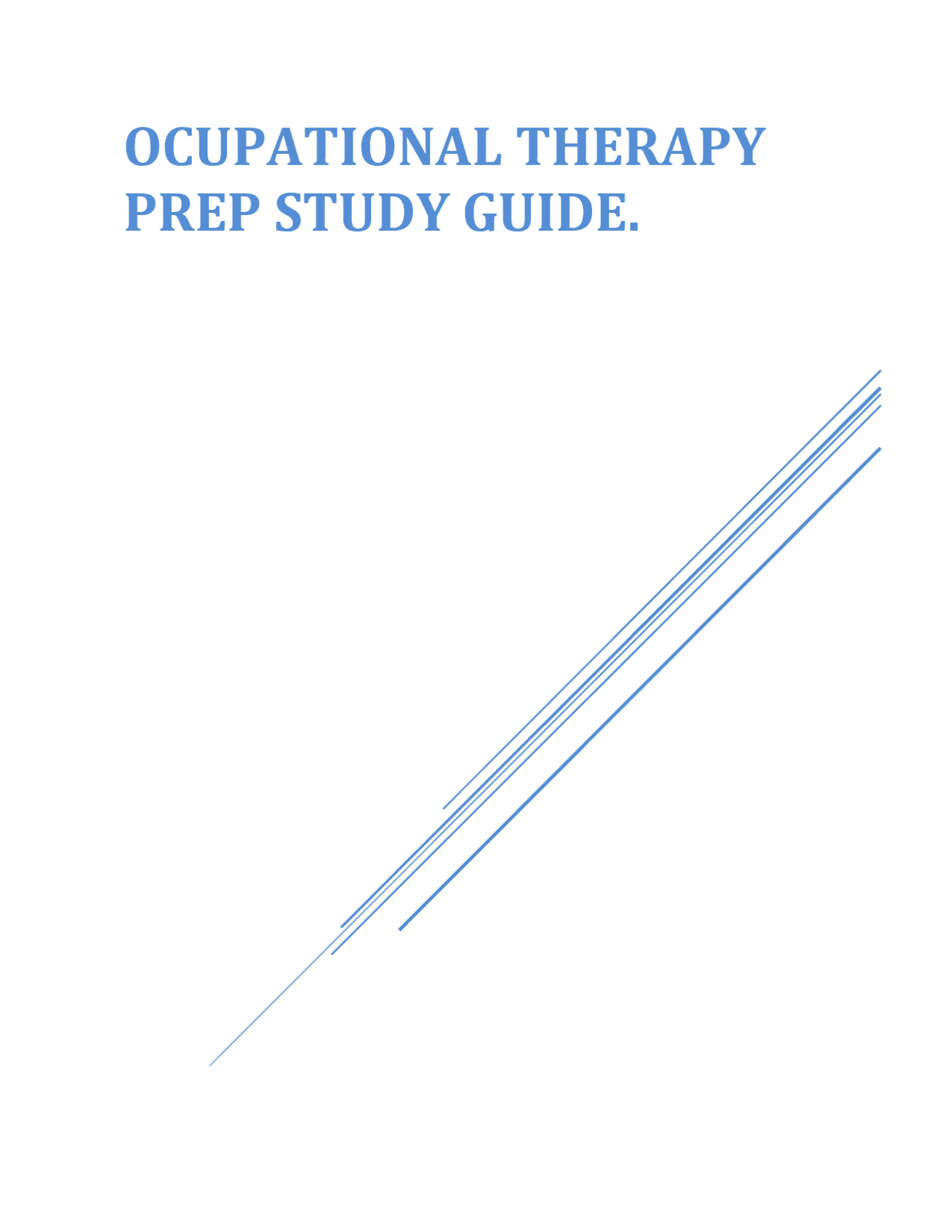 OCUPATIONAL THERAPY PREP STUDY GUIDE | Exams Nursing | Docsity