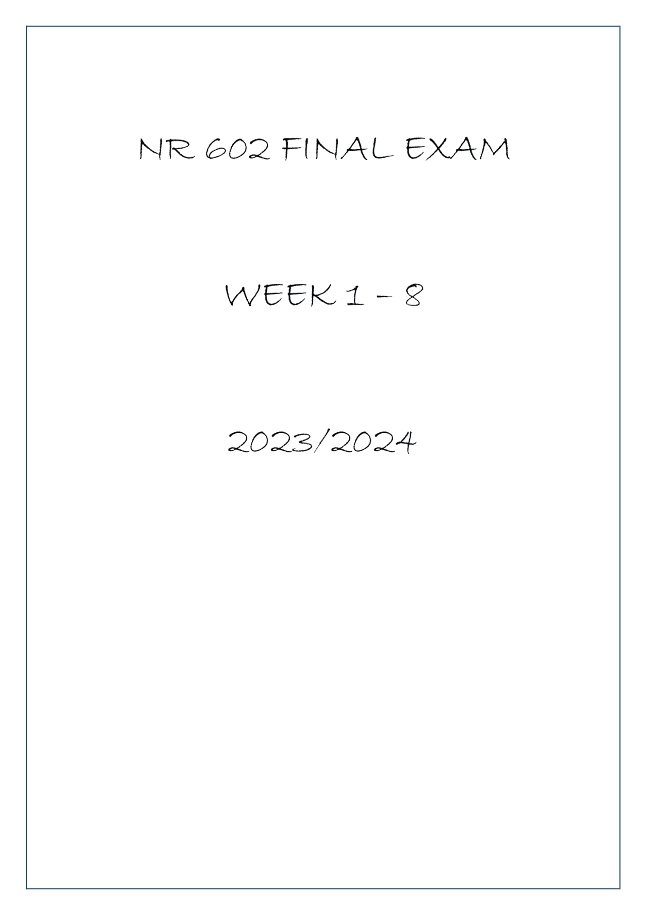 NR 602 FINAL EXAM WEEK 1 - 8 20232024 | Exams Nursing | Docsity