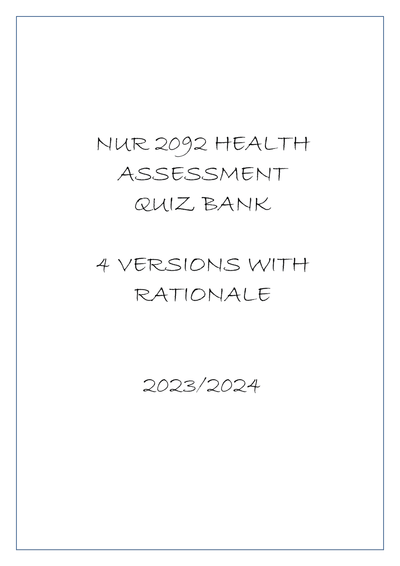 NUR 2092 HEALTH ASSESSMENT QUIZ BANK 4 VERSIONS WITH RATIONALE 20232024 ...