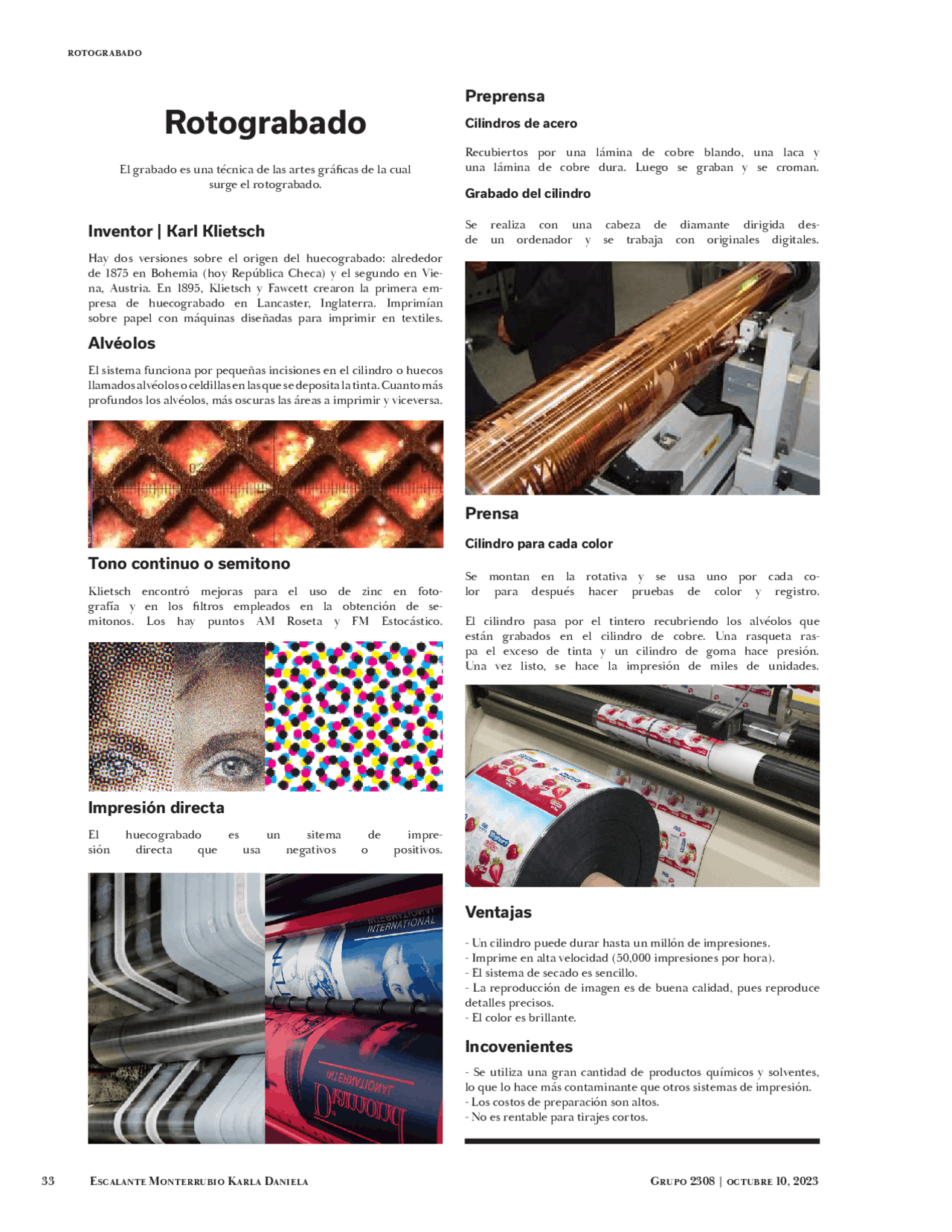 Rotograbado. Aborda las características principales de este sistema de ...