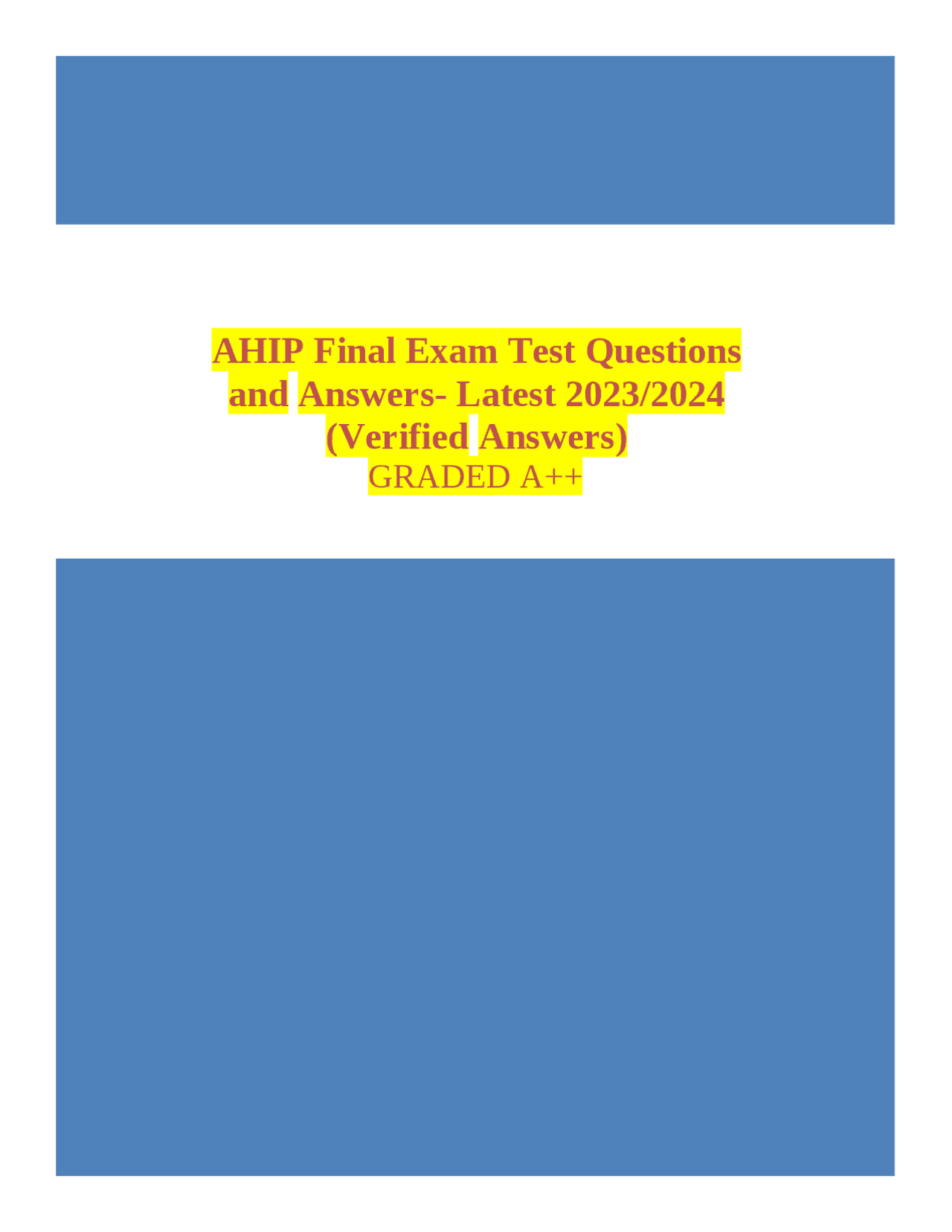 AHIP Final Exam Test Questions and Answers 2022 2023 Verified ahip-final-exam-test-questions-and-answers-2022-2023-verified