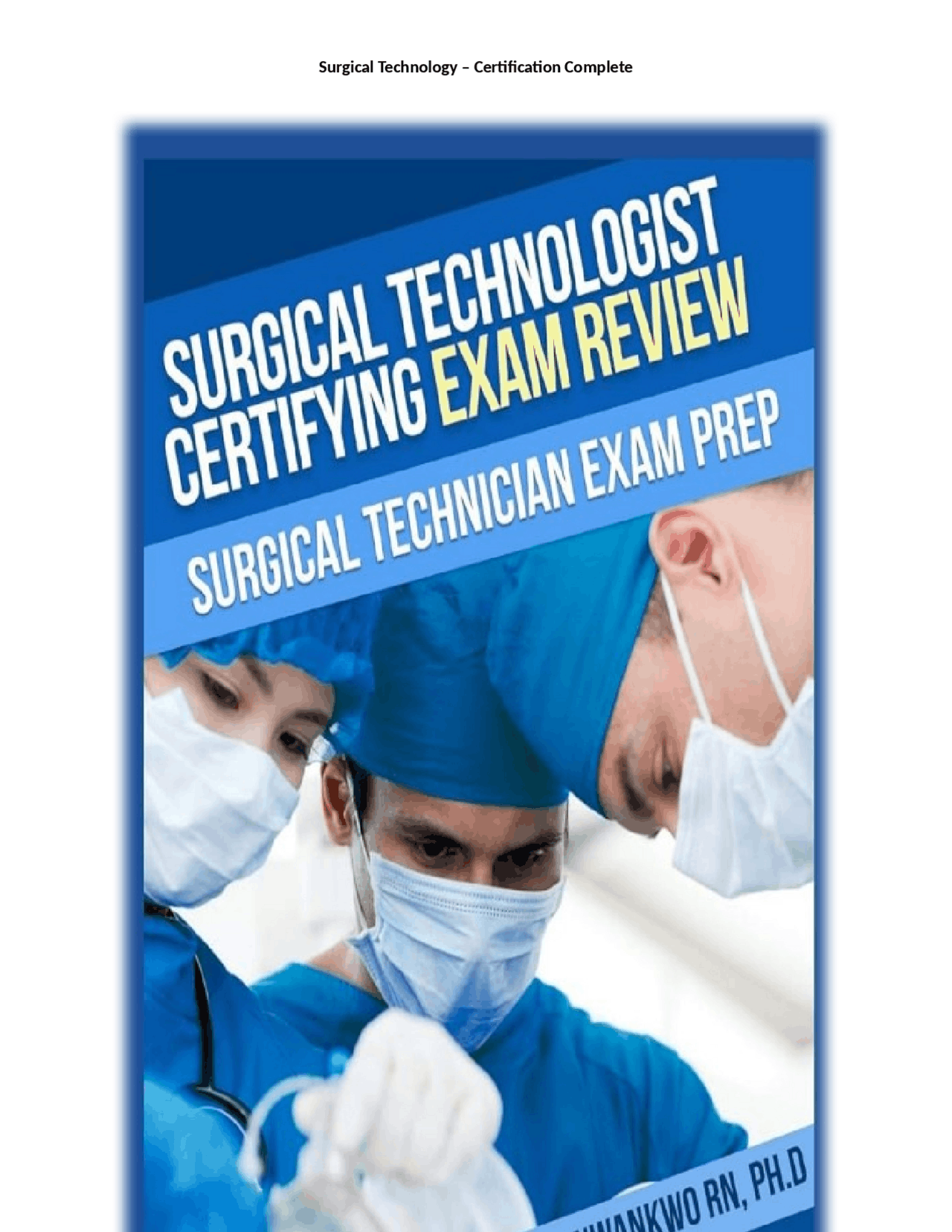 Surgical Technology Certification (Real Exam) Complete with Over 1500