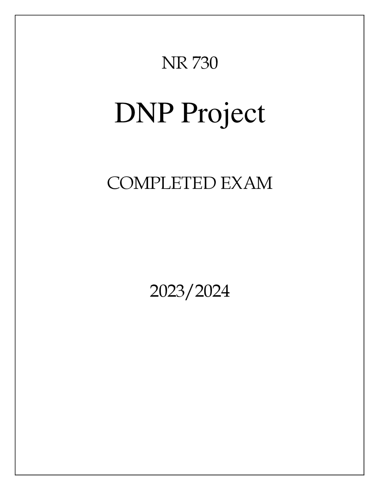 Dnp Project.pdf NR 730 DNP PROJECT COMPLETED EXAM 20232024 | Exams Nursing | Docsity