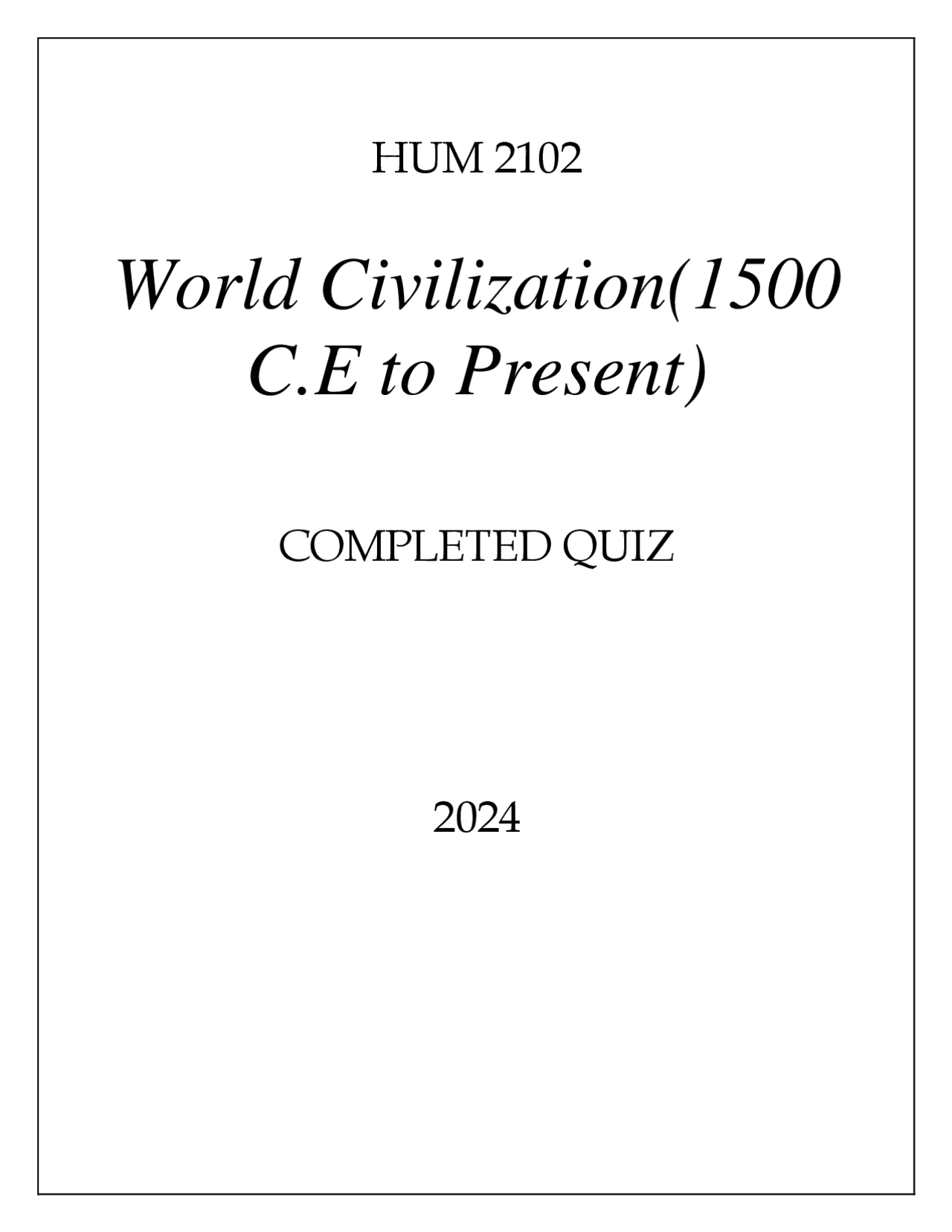 World Civilization from 1500 C.E to Present: Quiz Answers | Exams ...