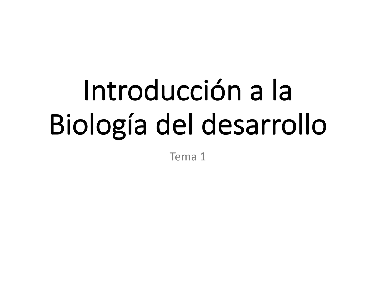 Biología del Desarrollo: Orígenes, Procesos y Desarrollo de Ideas