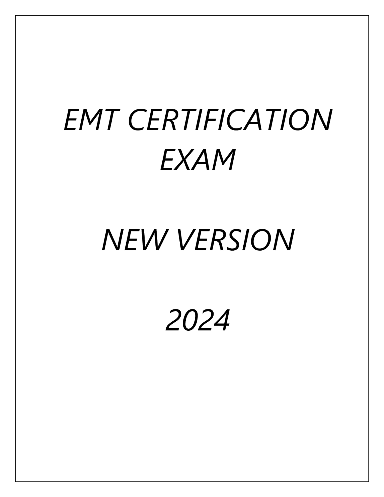 EMT CERTIFICATION EXAM NEW VERSION 2024 | Exams Nursing | Docsity