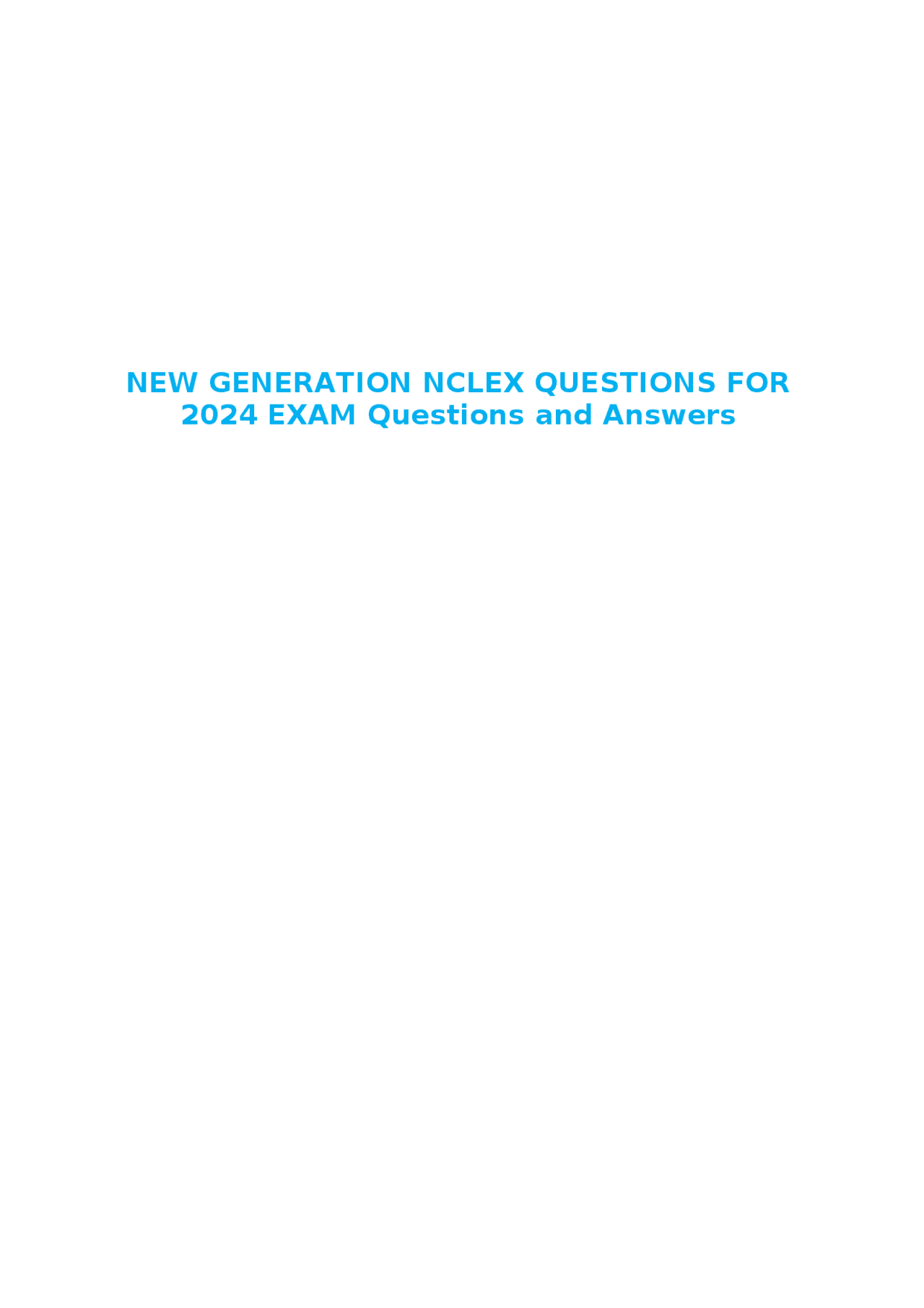 NEW GENERATION NCLEX QUESTIONS FOR 2024 EXAM Questions and Answers ...