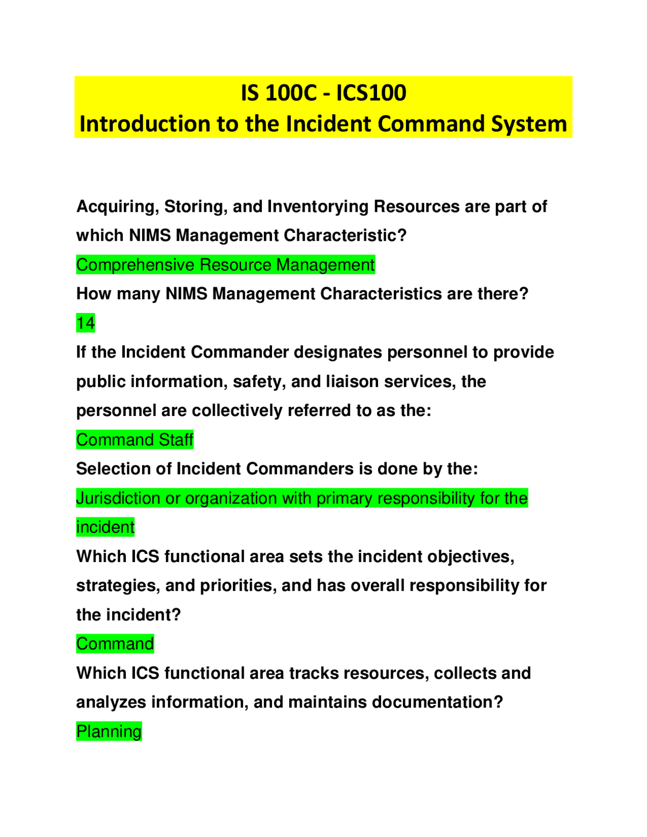 IS 100C - ICS100 - Selection of Incident Commanders is Done by the 