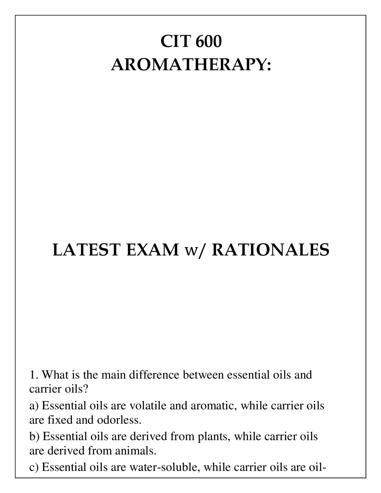 CIT 600 AROMATHERAPY FUNDAMENTALS LATEST ASSESSMENT Q & A 2024 (DREXEL ...