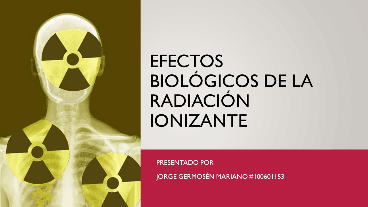 Efectos biológicos de la radiación ionizante | Apuntes de Imagenología