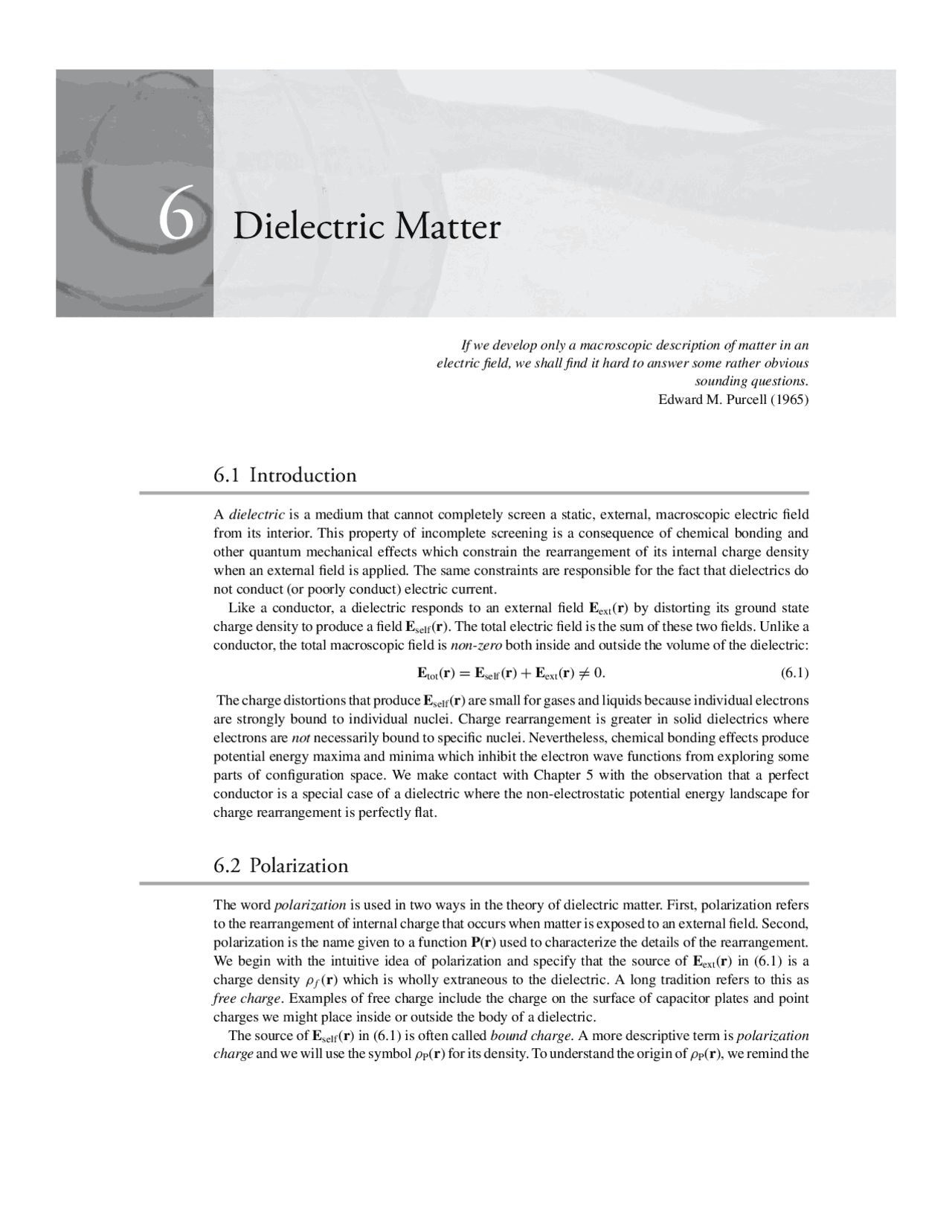 Understanding Polarization and Dielectric Matter: Consequences and ...