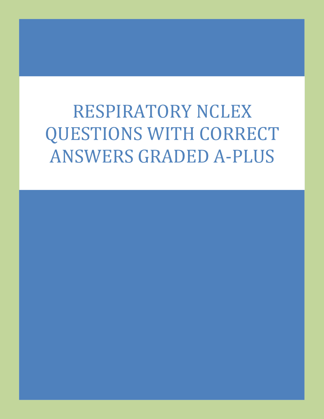 NSG 403 NCLEX Respiratory Exam: 100 Questions and Answers | Exams ...
