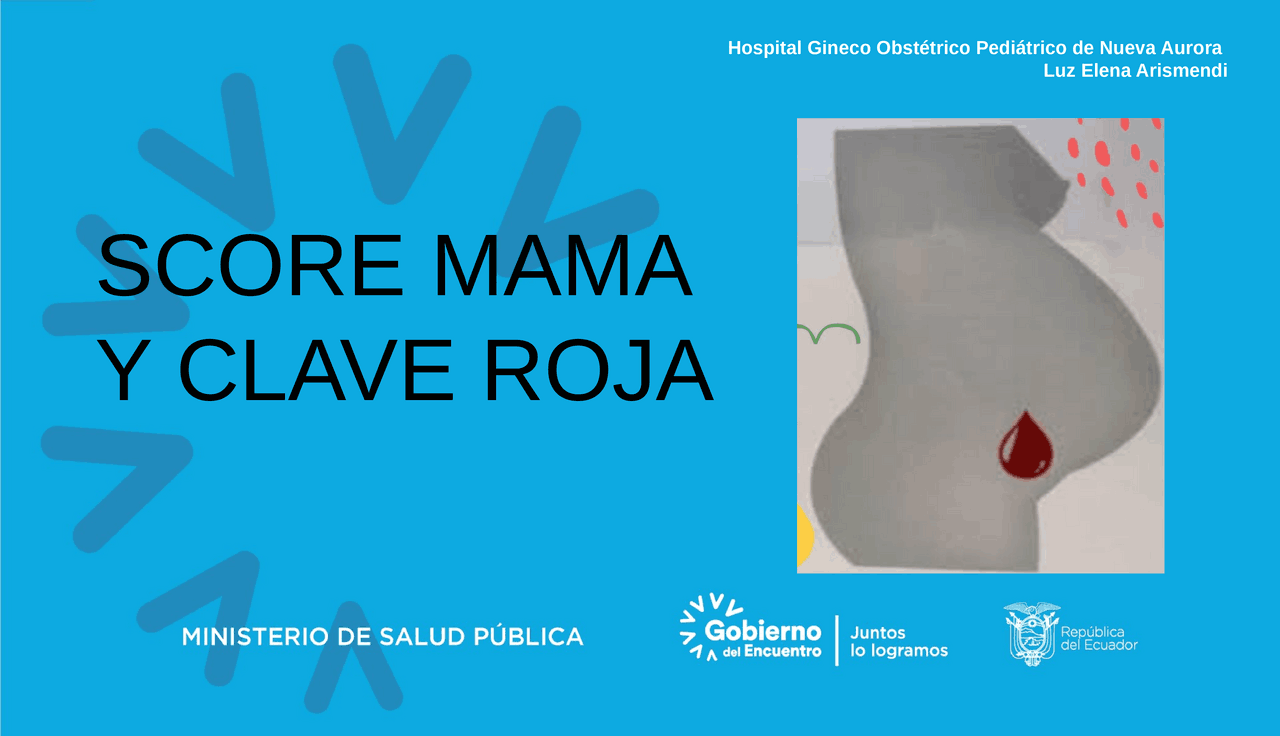 SCORE MAMA y Claves Obstétricas: identificación y tratamiento de ...