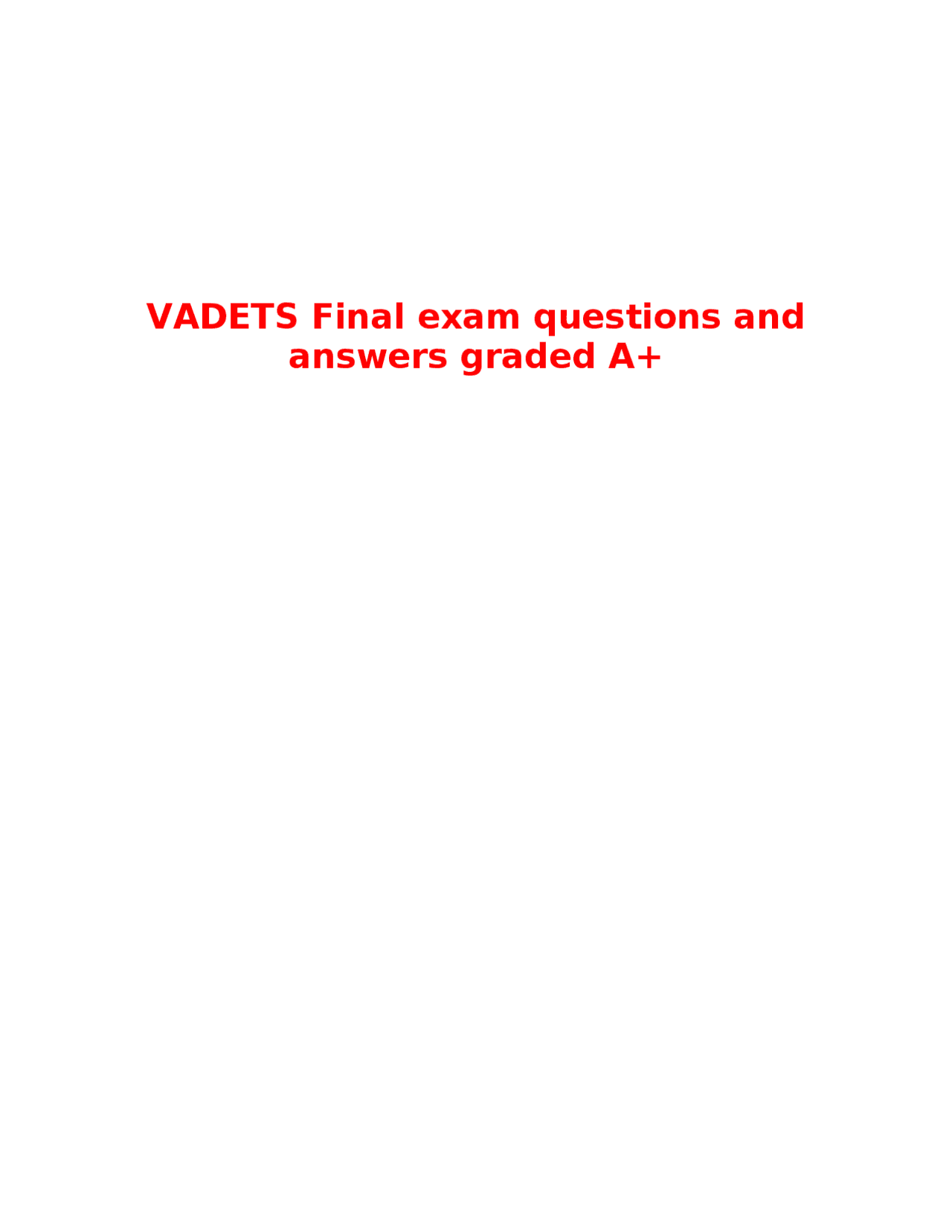 VADETS Final exam questions and answers graded A+ Exams Nursing Docsity