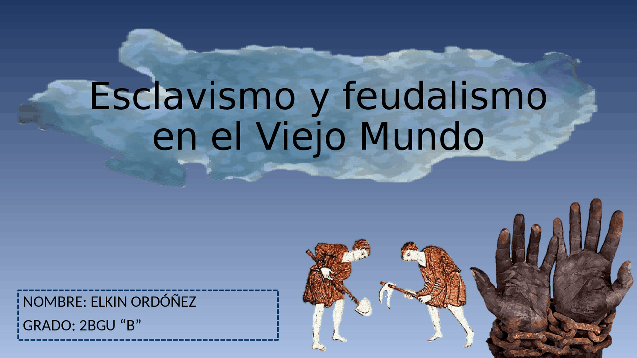 Esclavismo y feudalismo en el Viejo Mundo | Diapositivas de Historia