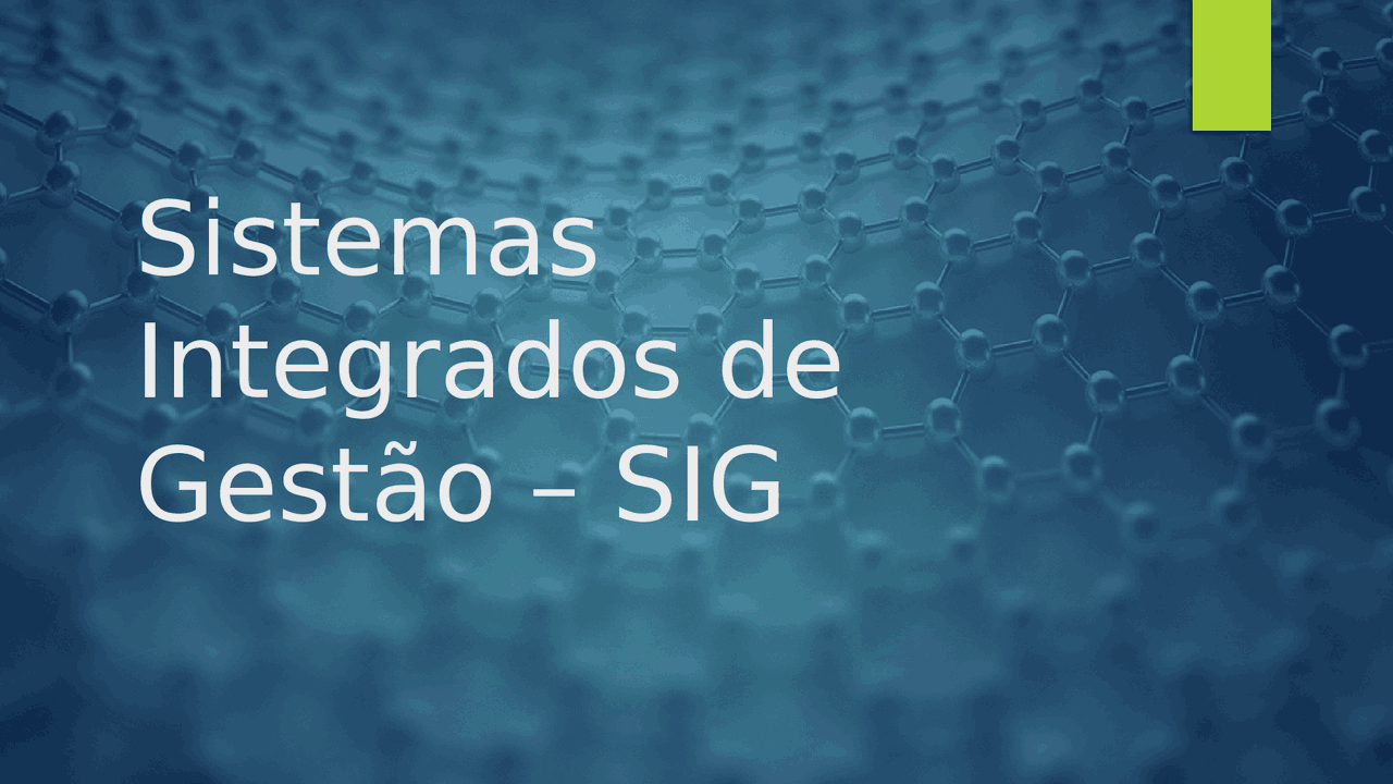 sistemas de gestao integrados | Slides Atualidades | Docsity