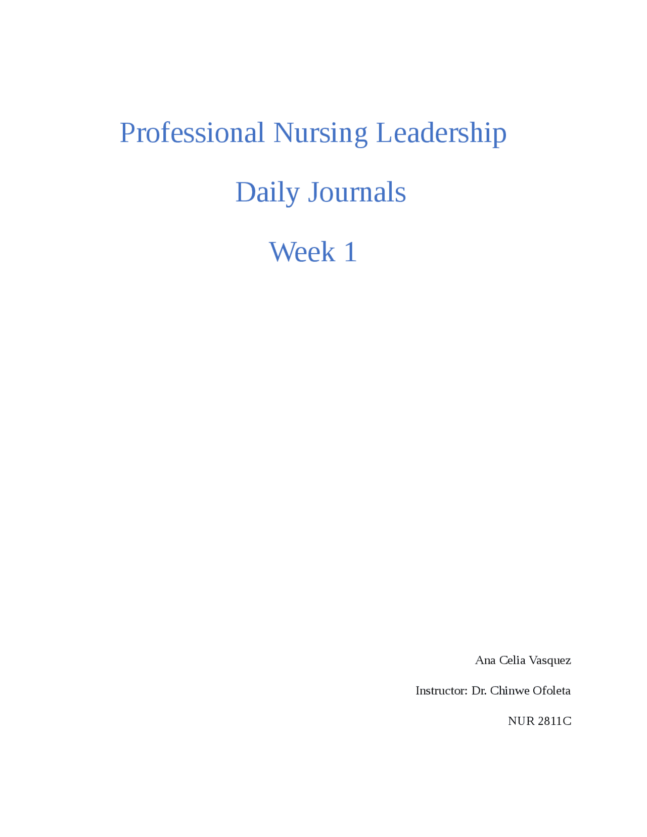 Professional Nursing Leadership Daily Journals Week 1 | Exams Nursing ...