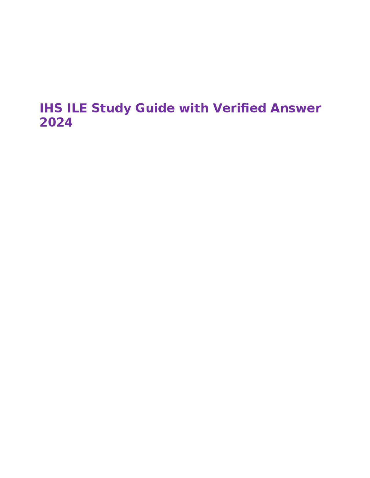 IHS ILE Study Guide with Verified Answer 2024 | Exams Nursing | Docsity