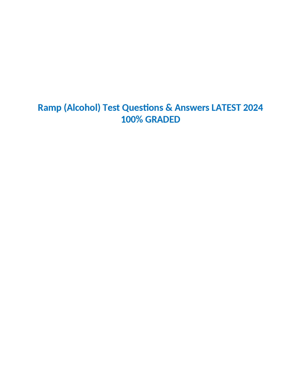 Ramp (Alcohol) Test Questions & Answers LATEST 2024 100 GRADED Exams Nursing Docsity