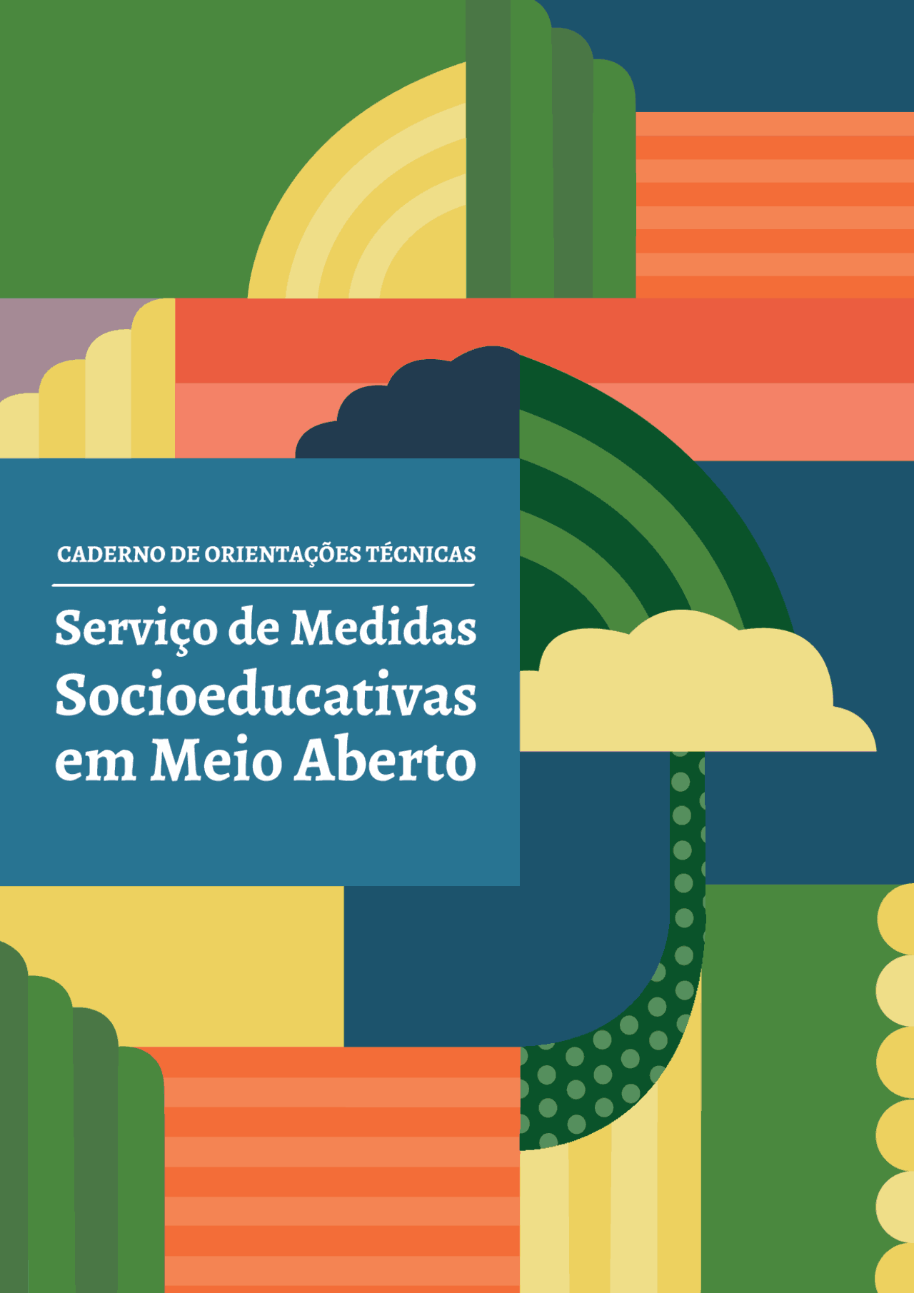 Diretrizes e orientações para o atendimento de adolescentes em medidas ...