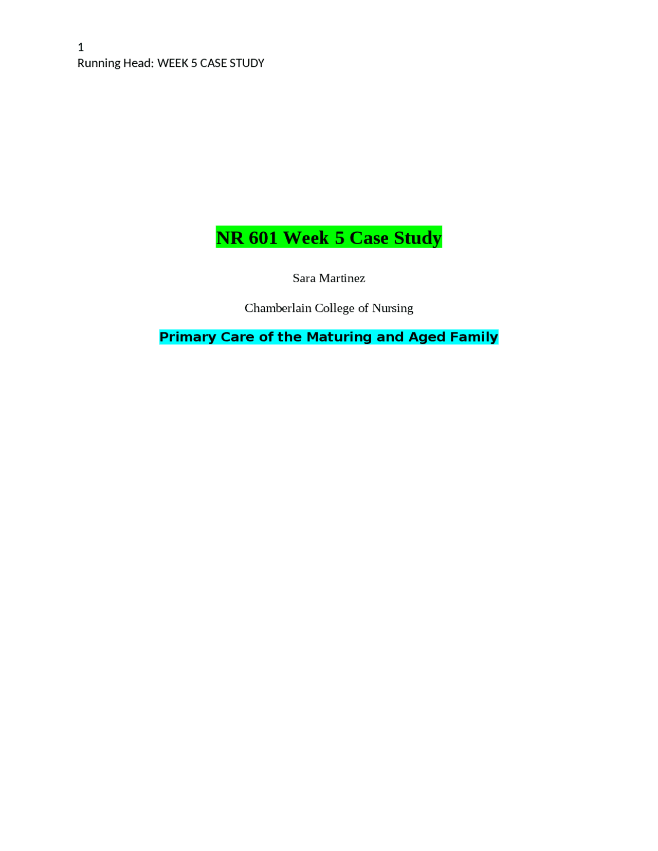 NR 601 Week 5 Case Study (V4)(LATEST, 2024): Chamberlain College of ...