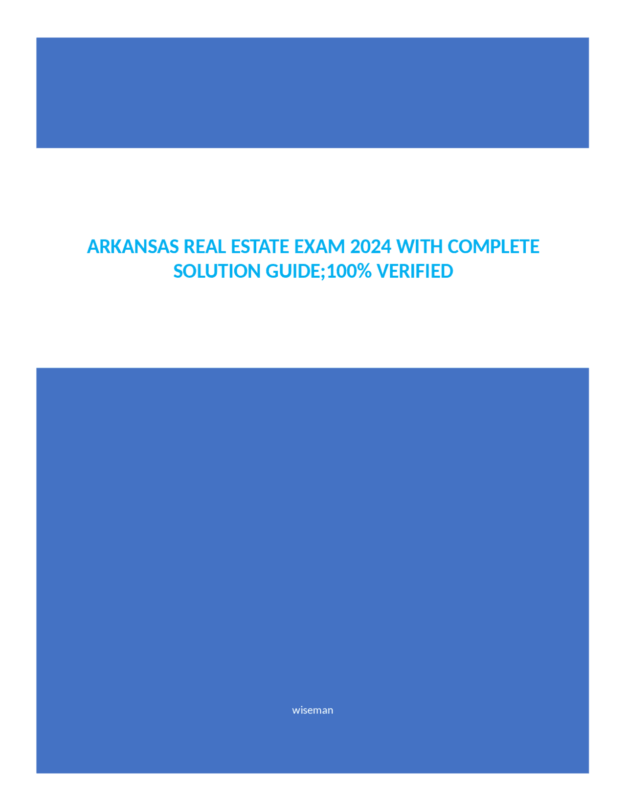 ARKANSAS REAL ESTATE EXAM 2024 WITH COMPLETE SOLUTION GUIDE;100
