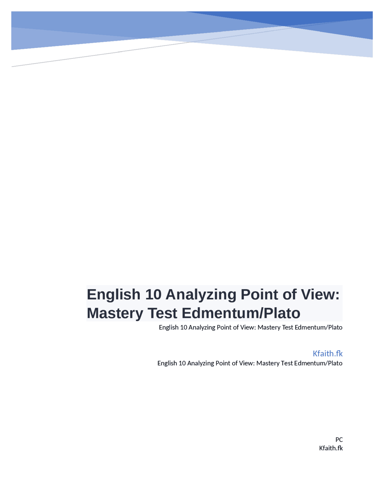 English 10 Analyzing Point of View Mastery Test Edmentum/Plato passed