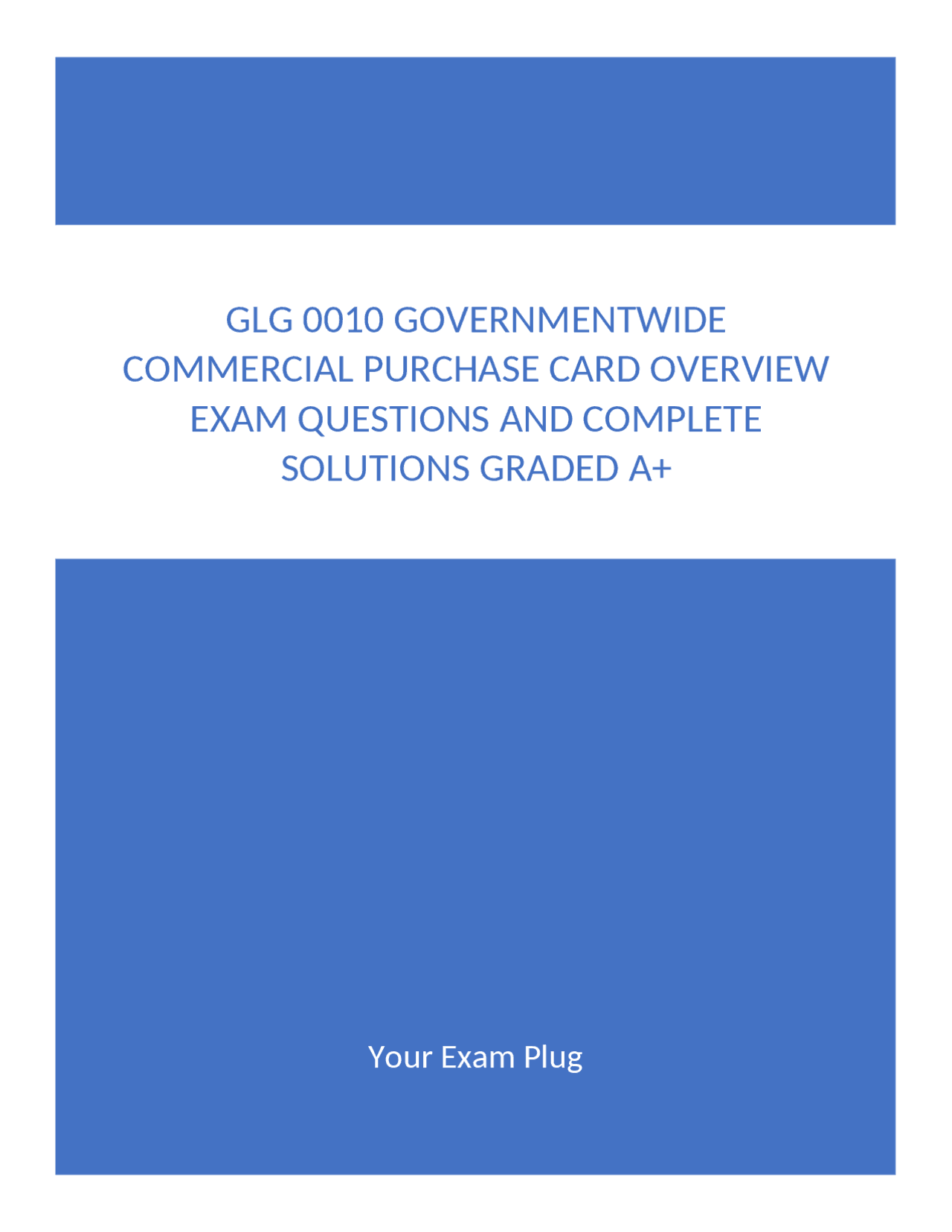 GLG 0010 GOVERNMENTWIDE COMMERCIAL PURCHASE CARD OVERVIEW EXAM ...