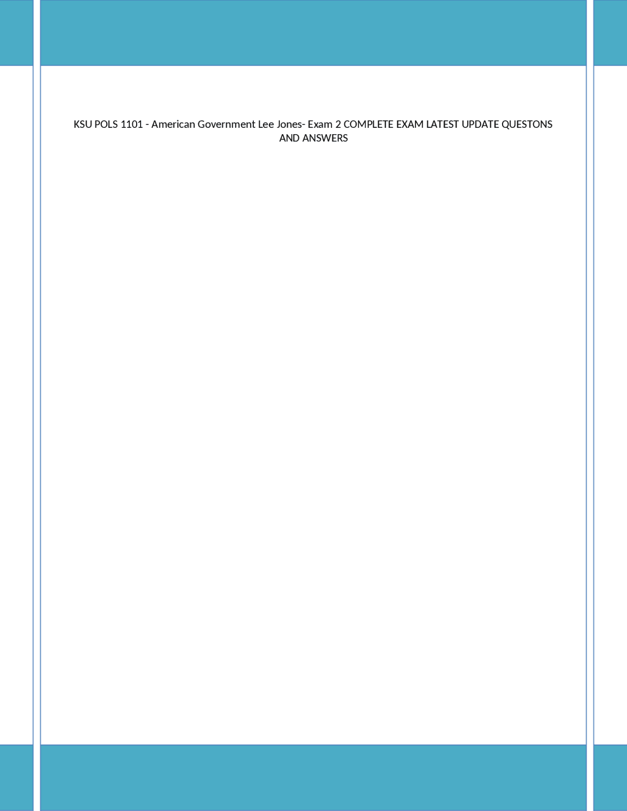 KSU POLS 1101 - American Government Lee Jones- Exam 1 complete exam ...