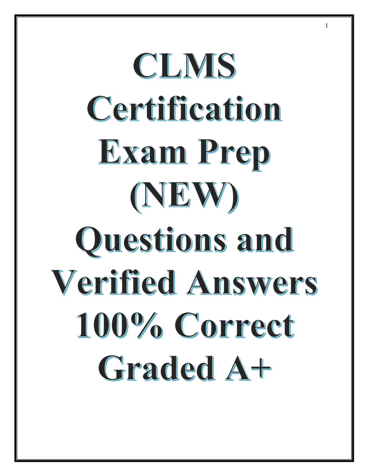 CLMS Certification Exam Prep (NEW 2024/ 2025 Update) Questions and ...