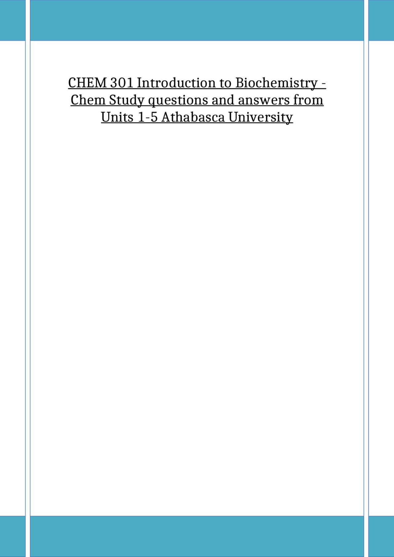 CHEM 301 Introduction to Biochemistry - Chem Study questions and ...