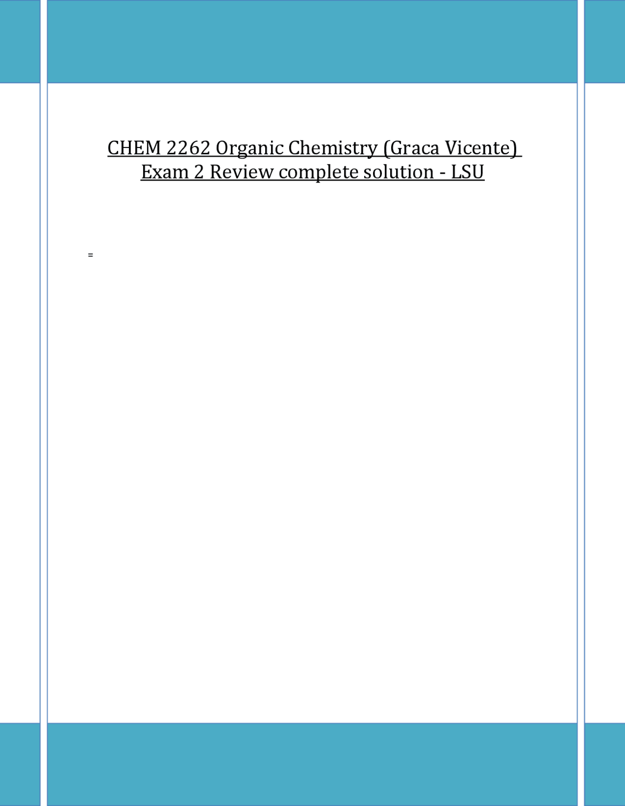 CHEM 2262 Organic Chemistry (Graca Vicente) Exam 2 Review complete ...