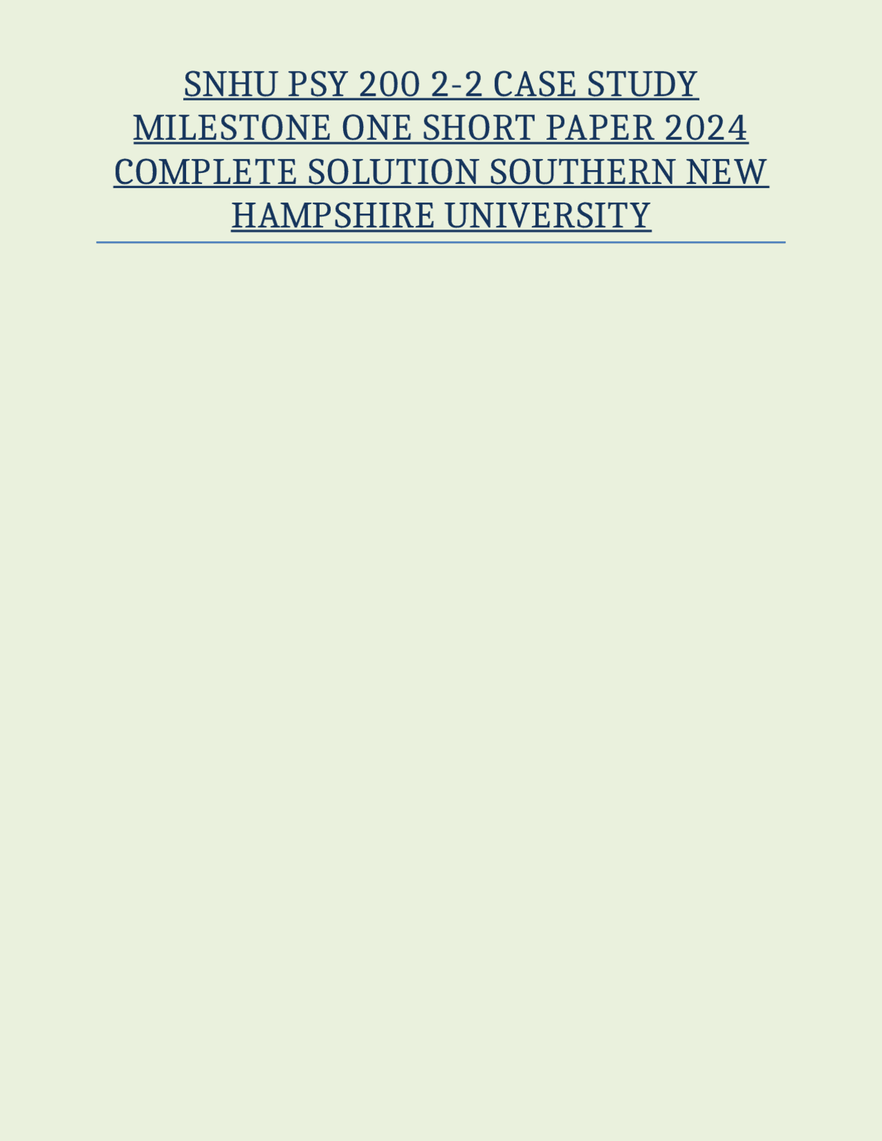 SNHU PSY 200 22 CASE STUDY MILESTONE ONE SHORT PAPER 2024 COMPLETE