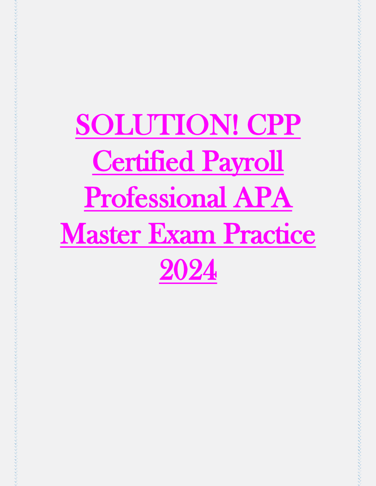 SOLUTION! CPP Certified Payroll Professional APA Master Exam Practice ...