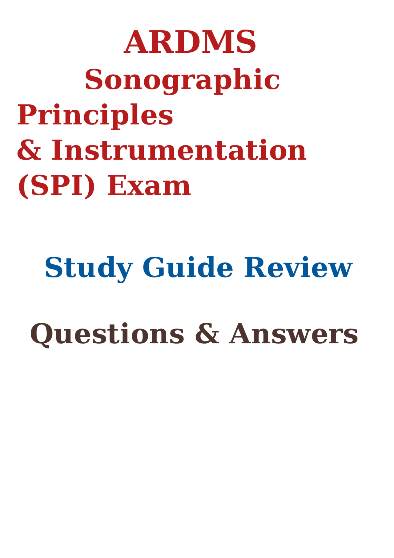 Ardms sonographic principles instrumentation spi exam study guide ...