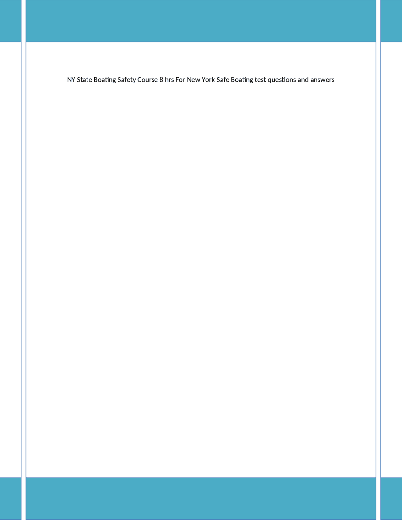 NY State Boating Safety Course 8 hrs For New York Safe Boating test questions and answers