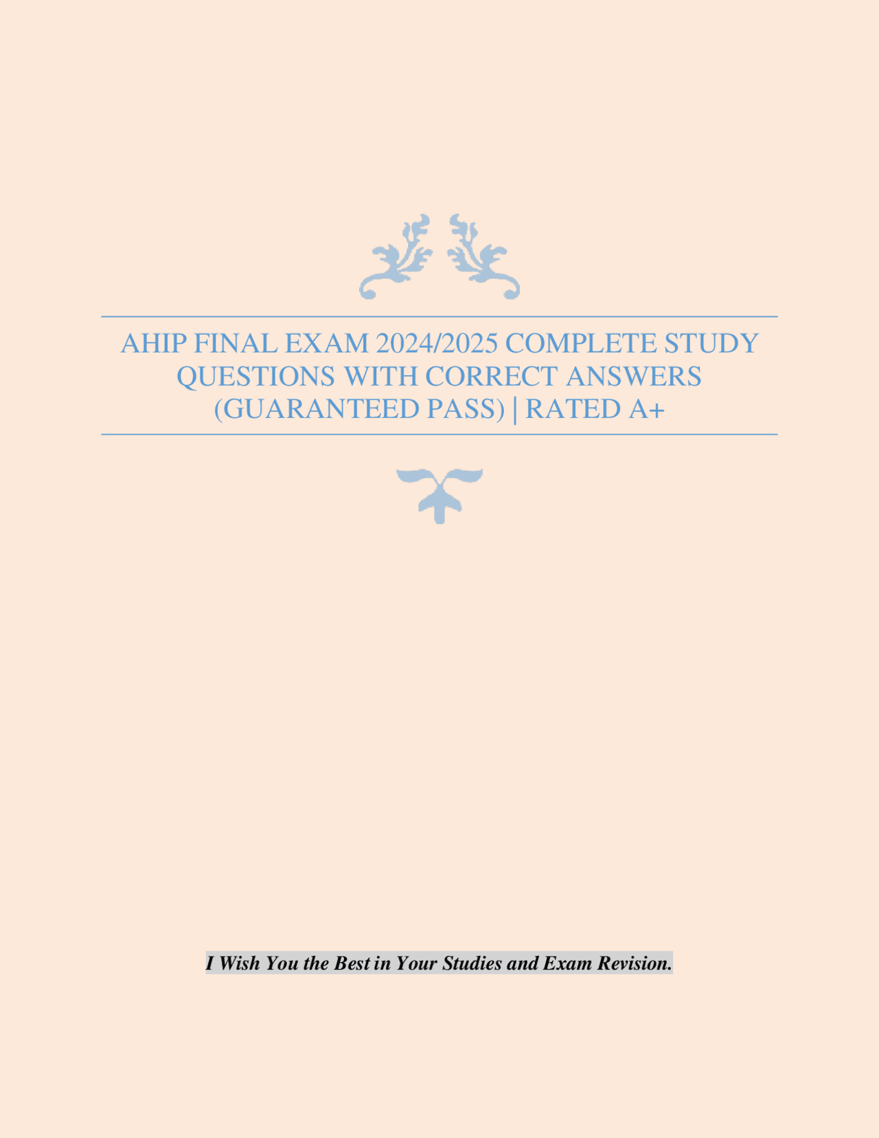 AHIP FINAL EXAM 2024/2025 COMPLETE STUDY QUESTIONS WITH CORRECT ANSWERS ...