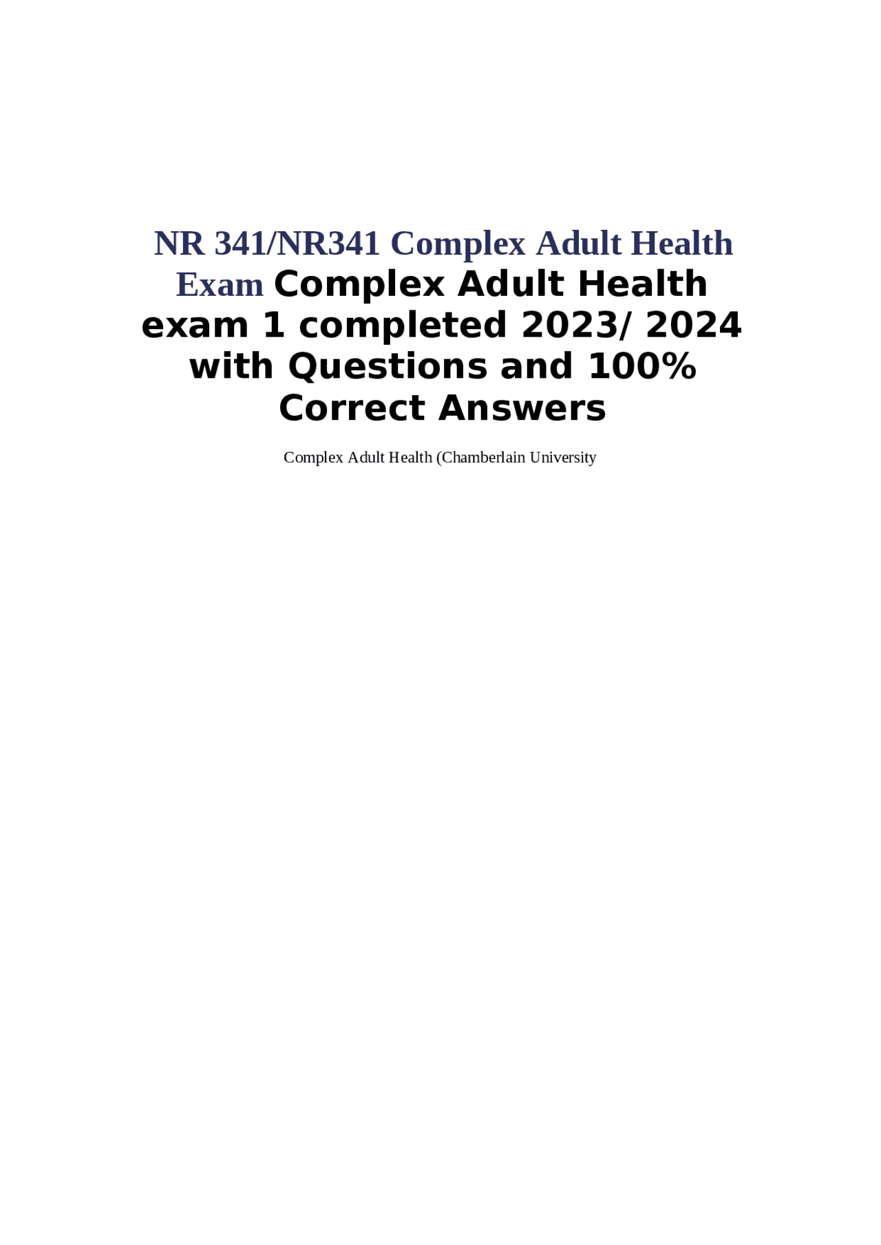 NR 341/NR341 Complex Adult Health Exam: Questions and Answers | Exams ...